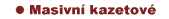 Masivn� kazetov�