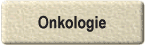 Onkologie