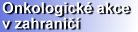 Onkologické akce v zahraničí