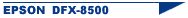 DFX-8500